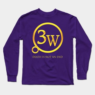 3W "Death Is Not An End" Long Sleeve T-Shirt